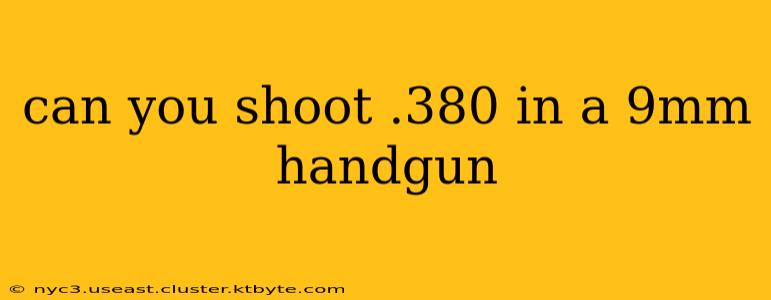 can you shoot .380 in a 9mm handgun