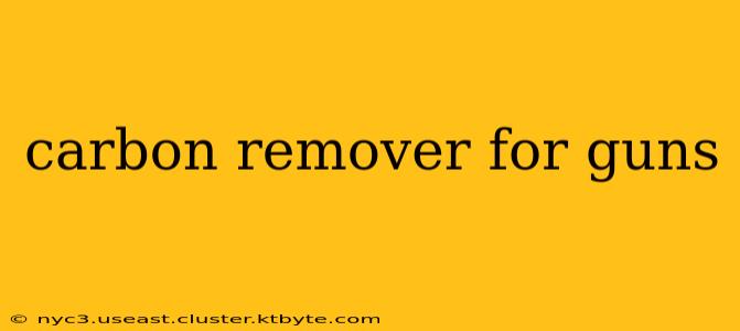 carbon remover for guns