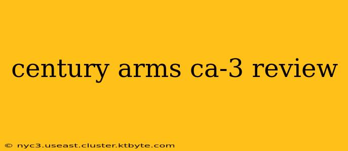 century arms ca-3 review