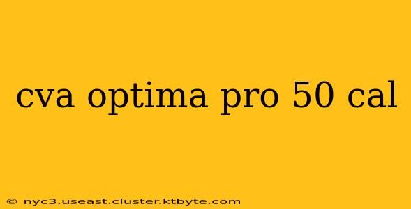 cva optima pro 50 cal