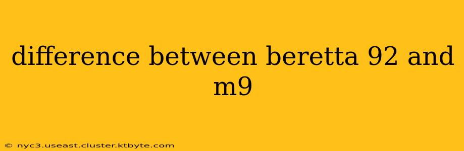 difference between beretta 92 and m9