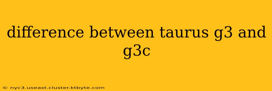 difference between taurus g3 and g3c