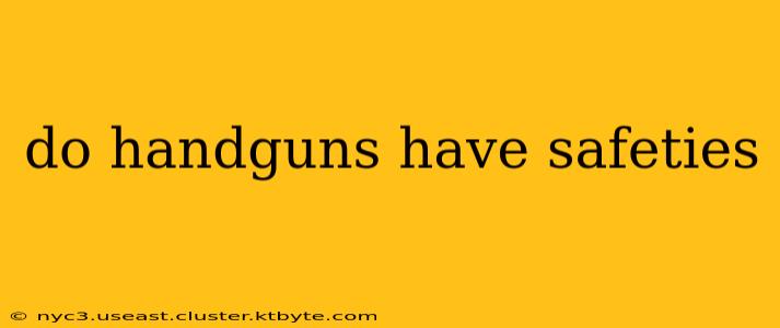 do handguns have safeties