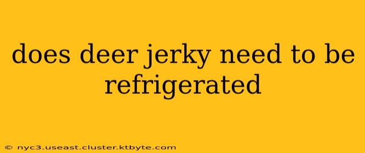 does deer jerky need to be refrigerated