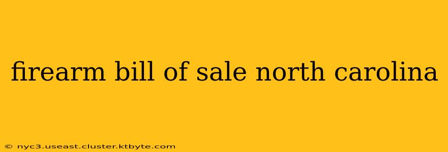 firearm bill of sale north carolina