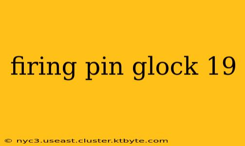 firing pin glock 19