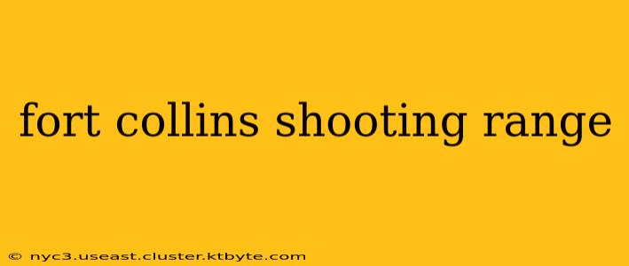 fort collins shooting range