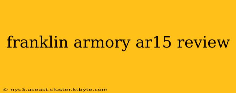 franklin armory ar15 review