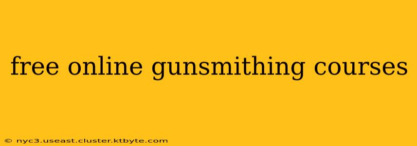 free online gunsmithing courses