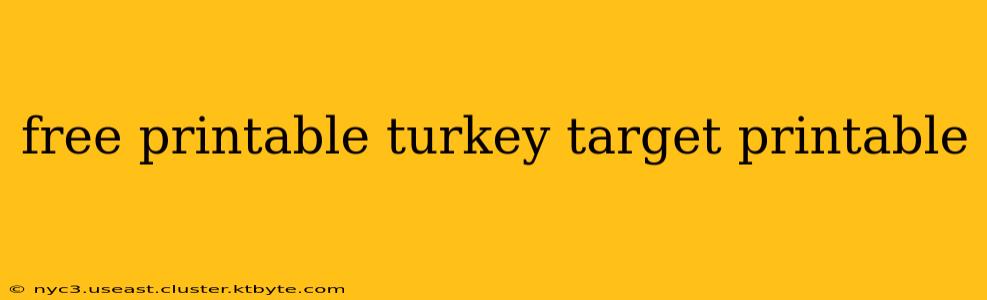 free printable turkey target printable