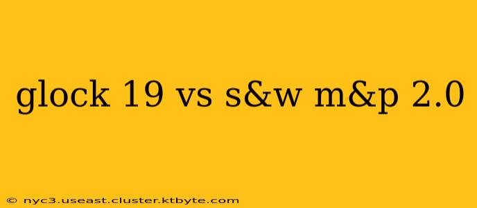 glock 19 vs s&w m&p 2.0