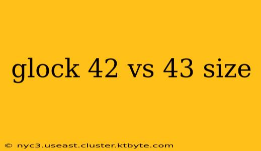 glock 42 vs 43 size