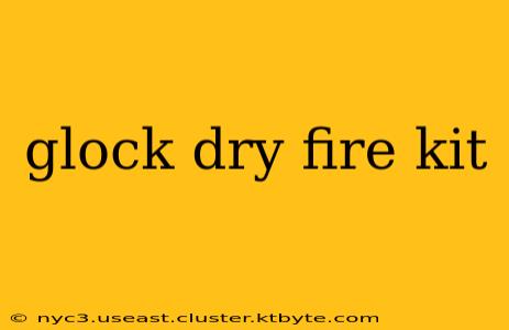 glock dry fire kit