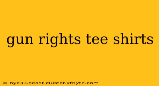 gun rights tee shirts