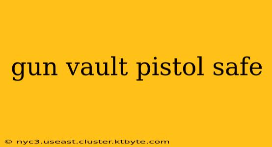 gun vault pistol safe