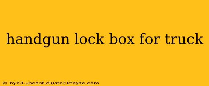 handgun lock box for truck