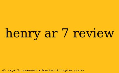 henry ar 7 review