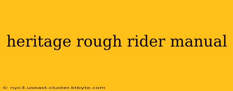 heritage rough rider manual