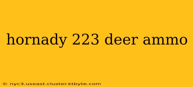 hornady 223 deer ammo