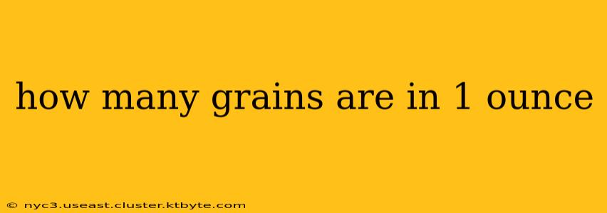 how many grains are in 1 ounce