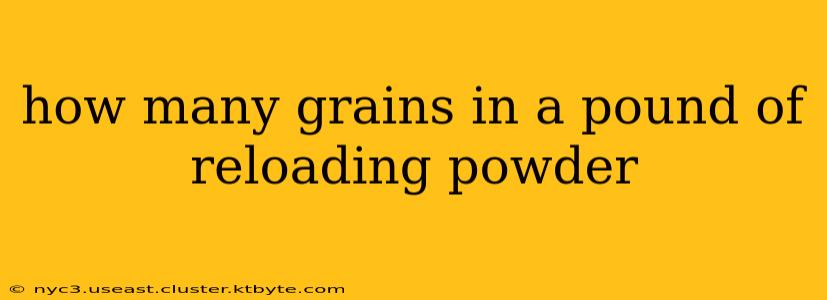 how many grains in a pound of reloading powder