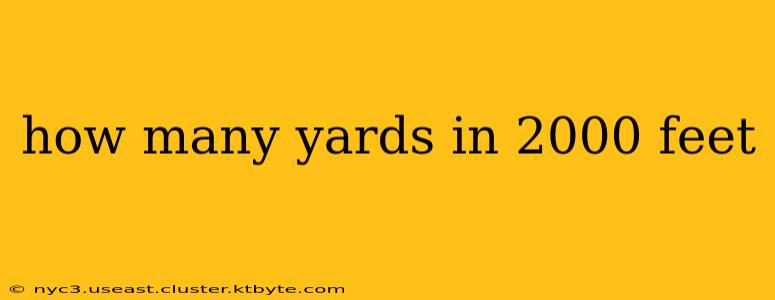 how many yards in 2000 feet