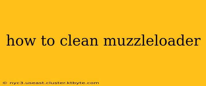 how to clean muzzleloader