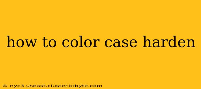 how to color case harden