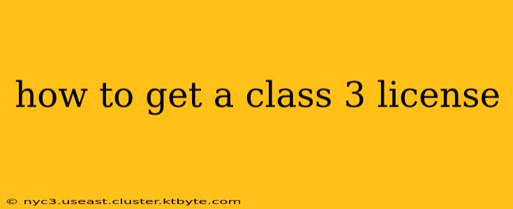 how to get a class 3 license