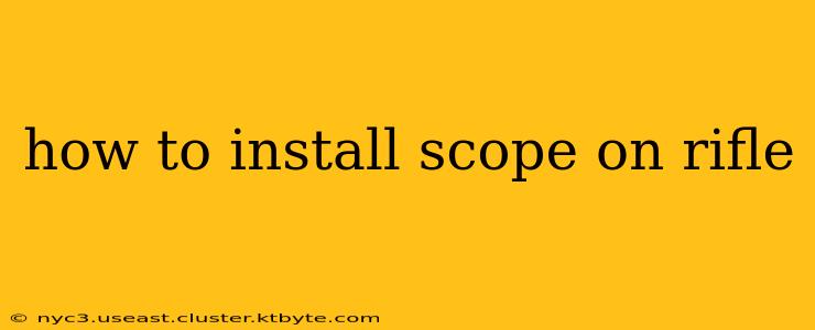 how to install scope on rifle