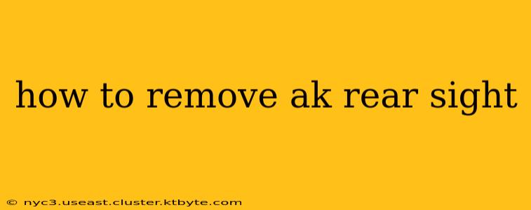 how to remove ak rear sight