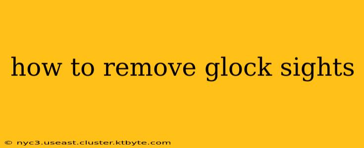 how to remove glock sights