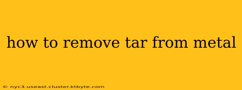 how to remove tar from metal