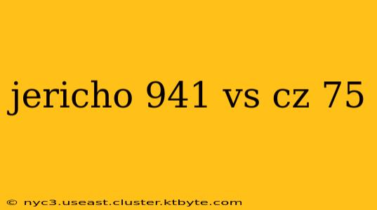 jericho 941 vs cz 75