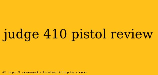 judge 410 pistol review