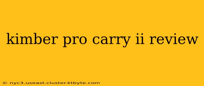 kimber pro carry ii review