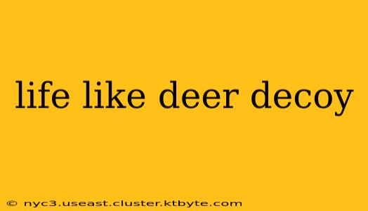 life like deer decoy