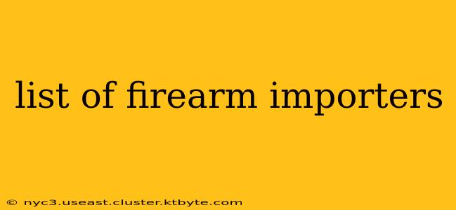 list of firearm importers