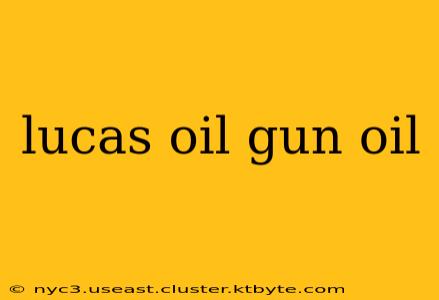 lucas oil gun oil