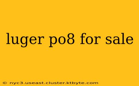 luger po8 for sale