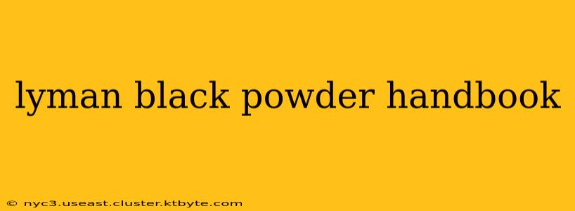 lyman black powder handbook