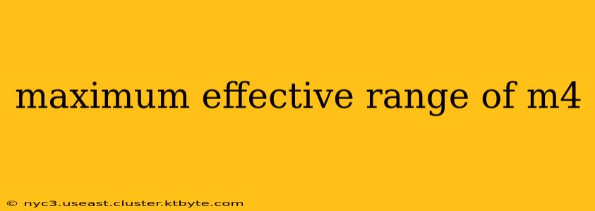 maximum effective range of m4