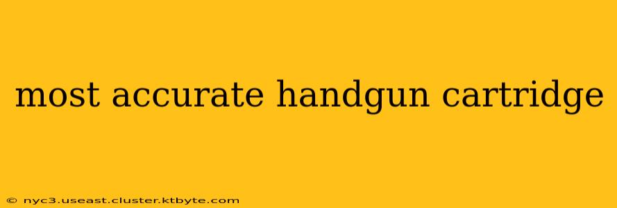 most accurate handgun cartridge