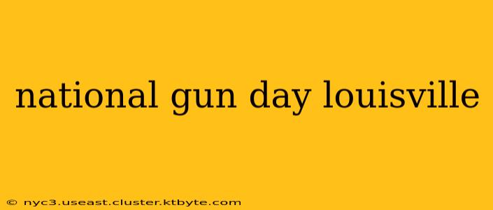 national gun day louisville