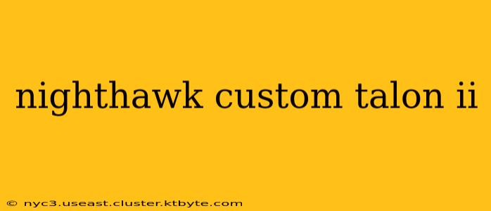 nighthawk custom talon ii