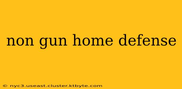 non gun home defense