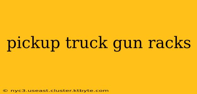 pickup truck gun racks