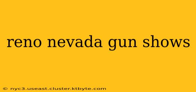 reno nevada gun shows