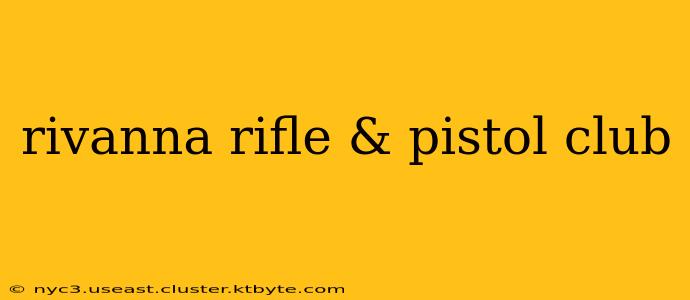 rivanna rifle & pistol club