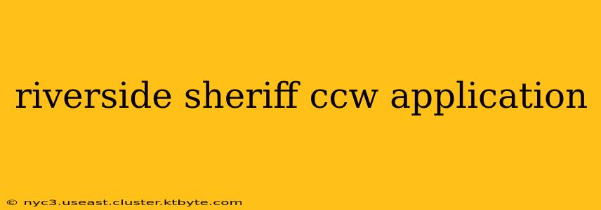 riverside sheriff ccw application